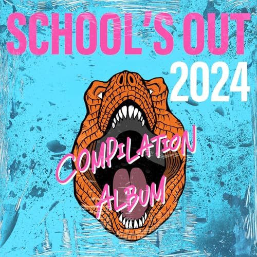 Amazon MusicでVARIOUS ARTISTSのスクールズアウト2024